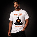 “I Don’t Pray For Power, I Become It – Spiritual Energy Graphic T-Shirt”