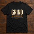 Grind Is Worship  | Gym Tee
