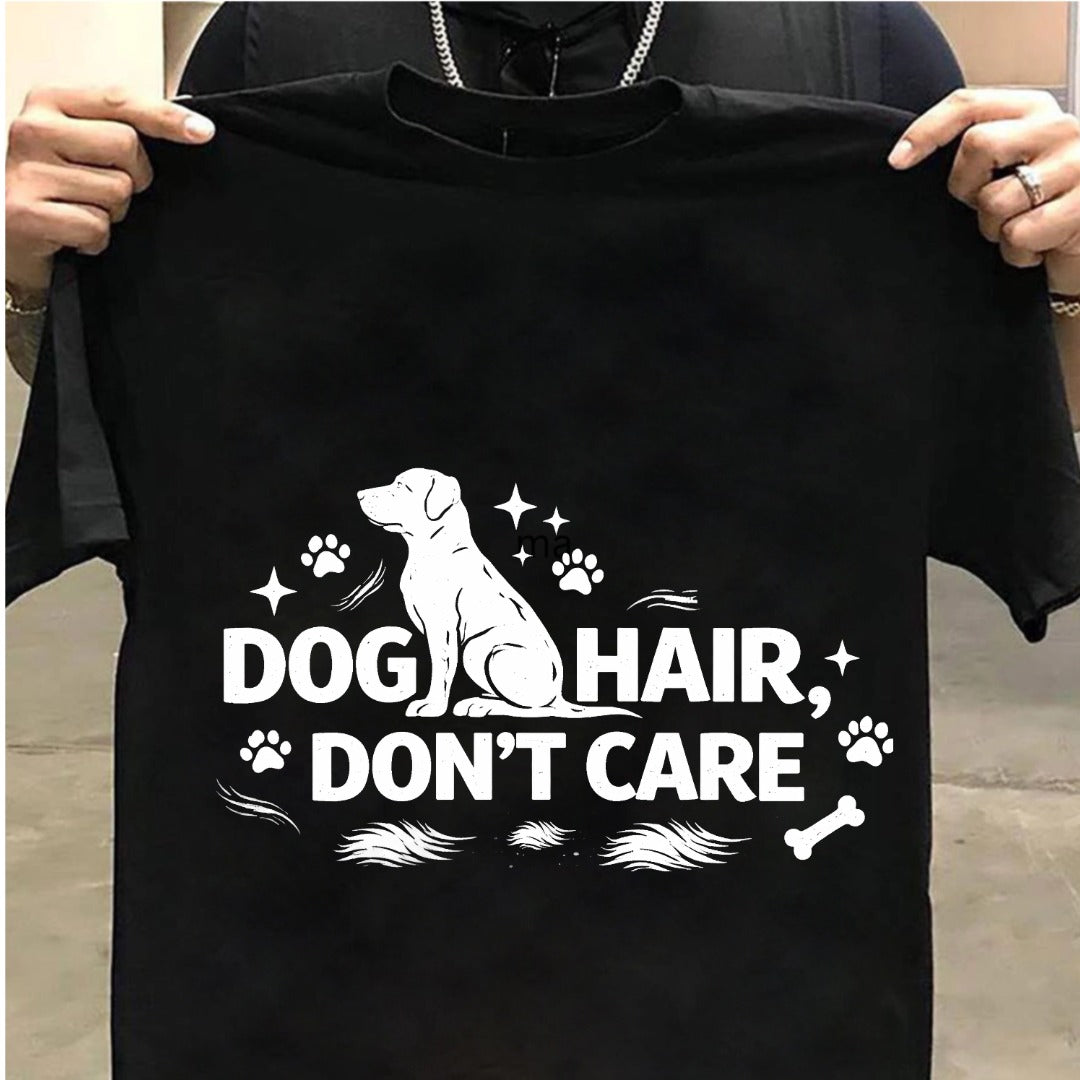 Dog Hair Don’t Care T-Shirt – Funny Dog Lover Graphic Tee (Black & Navy Blue)