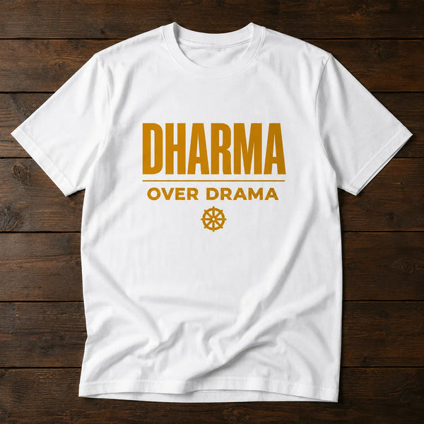 Dharma Over Drama | Spiritual & Fitness Tee