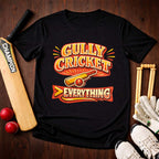 Gully Cricket Is Everything T-Shirt | Street Cricket Vibes | Black & White